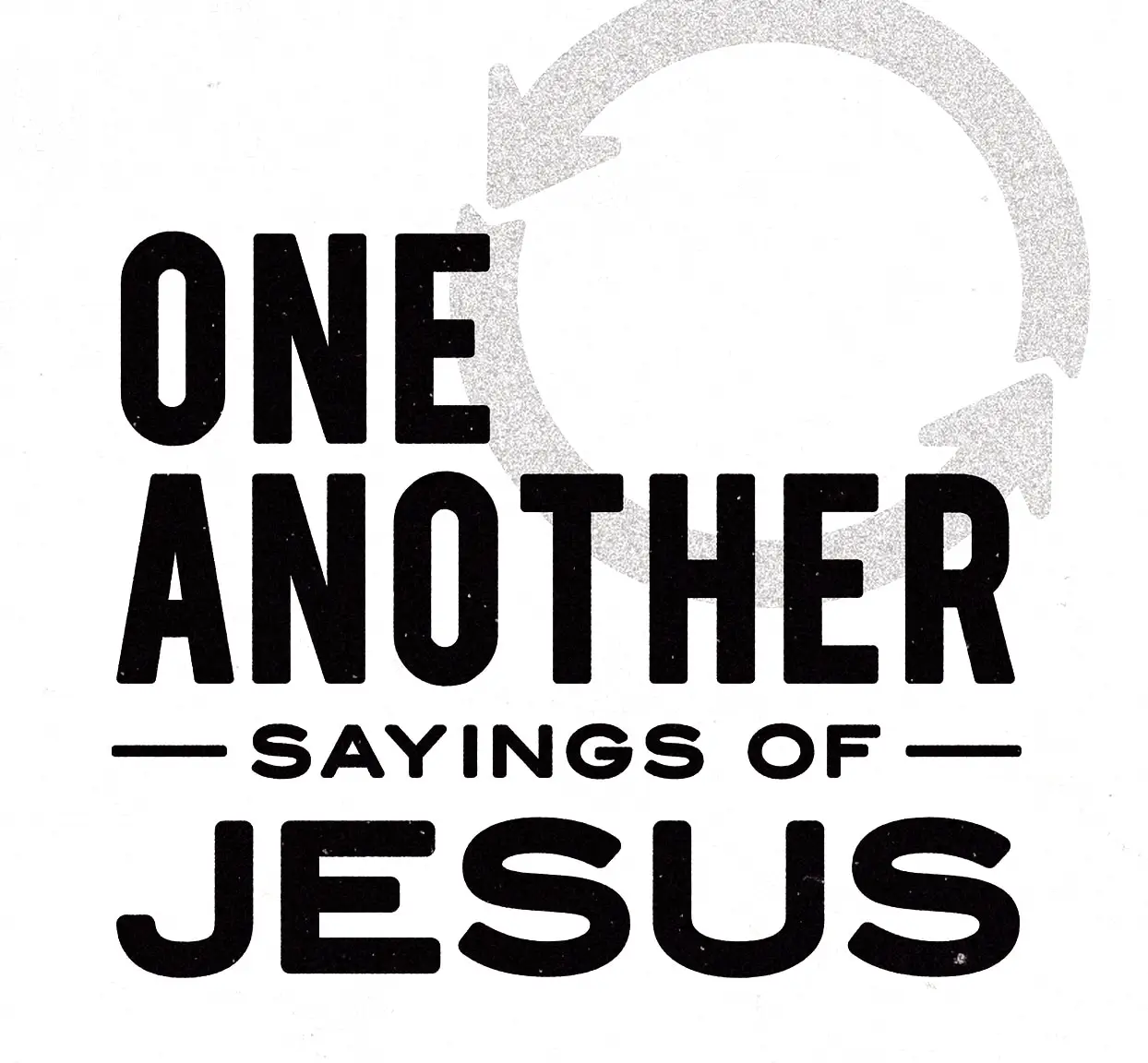 One Another Sayings of Jesus