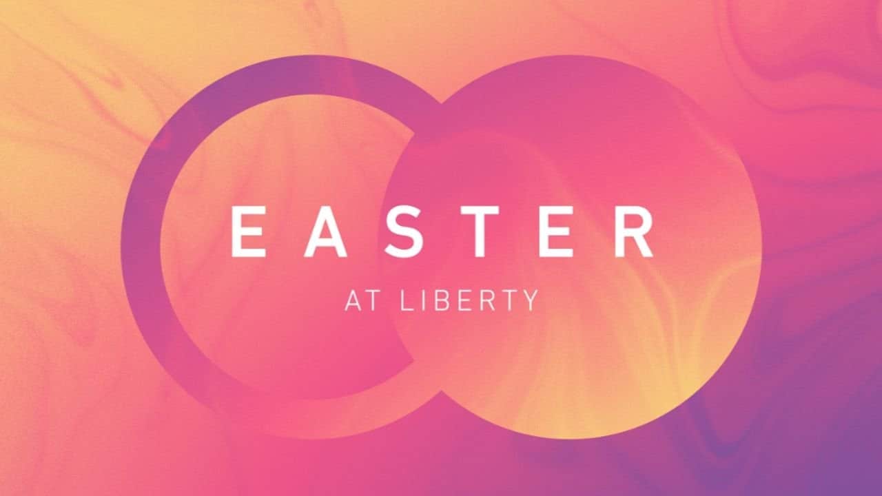 Easter Sermon Series 18 Liberty Live Church