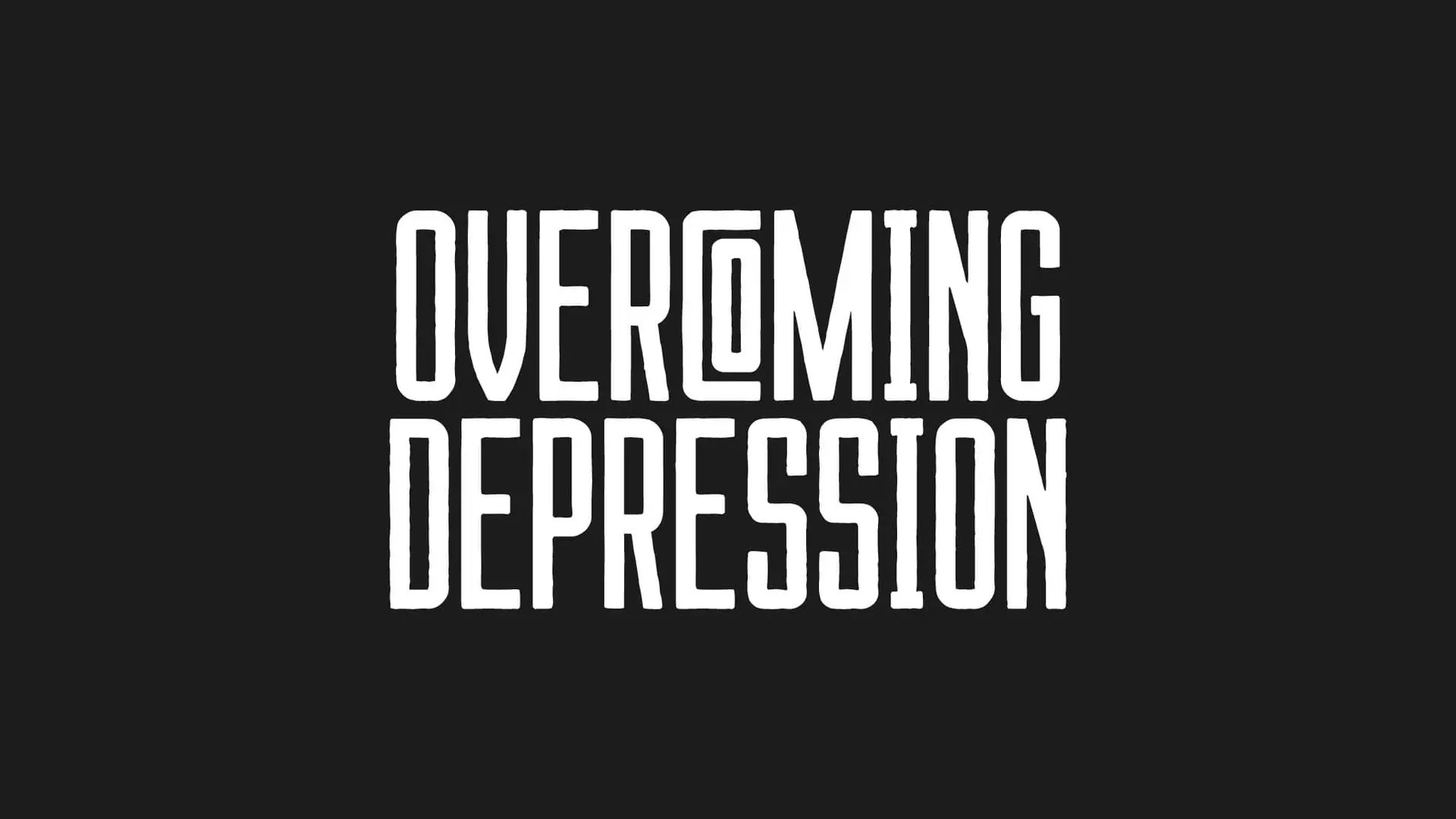 Overcoming Depression