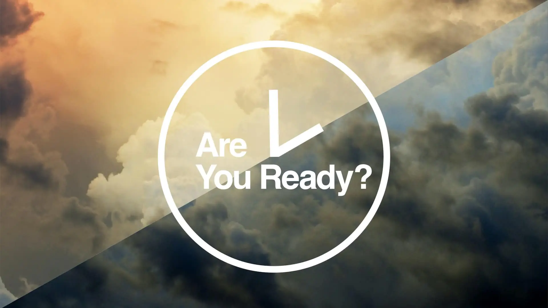 are you ready