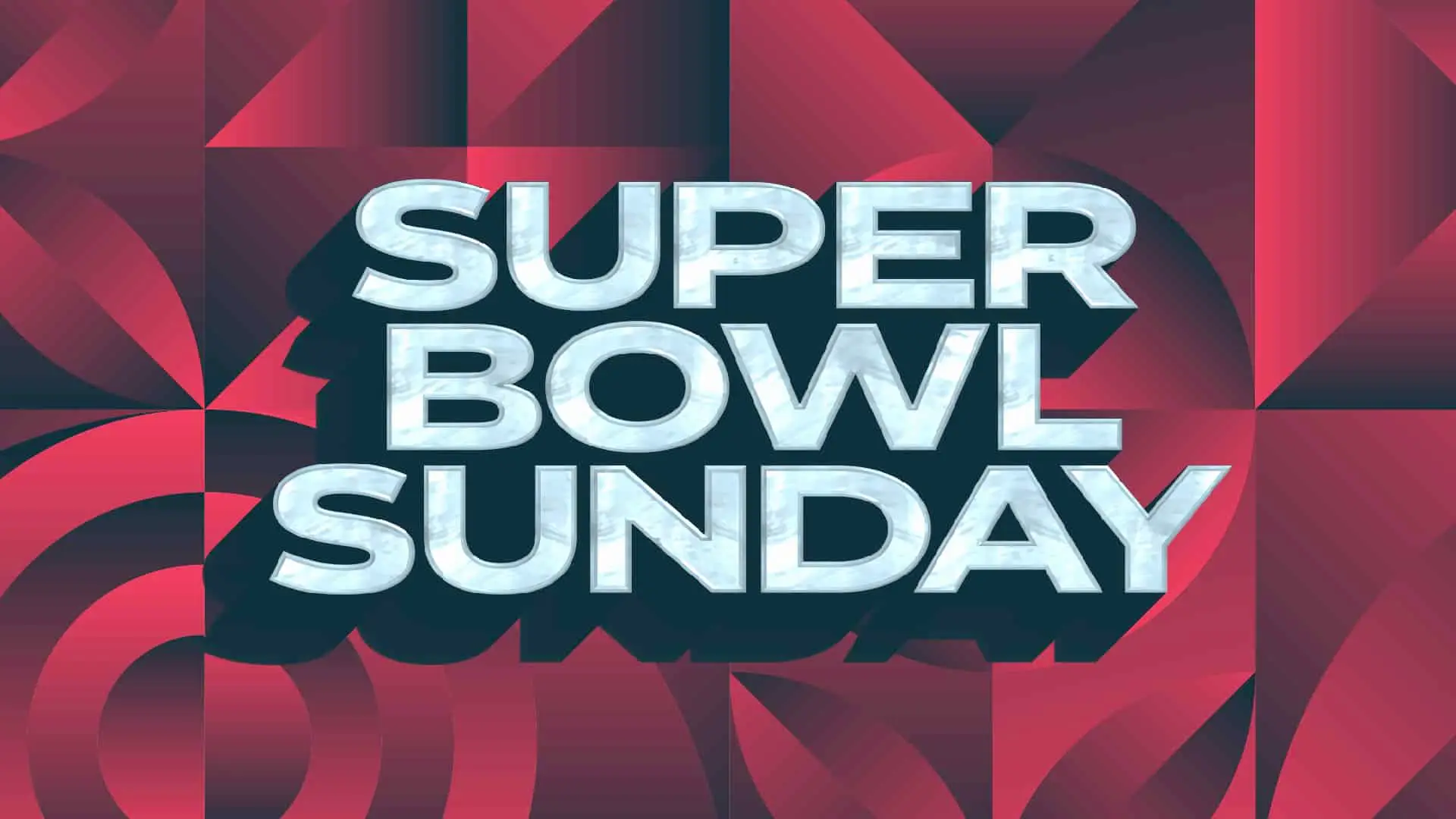 Super Bowl Sunday